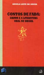 Contos de Fada: Grimm e a Literatura Oral no Brasil