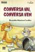 Conversa vem, conversa vai